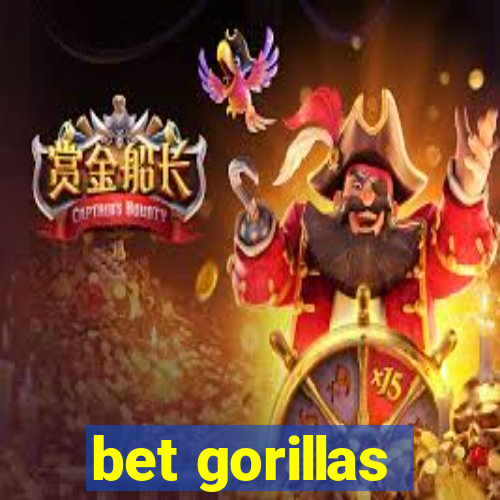 bet gorillas